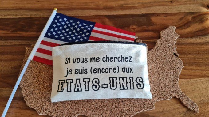 Trousse Si vous me cherchez je suis (encore) aux Etats-Unis